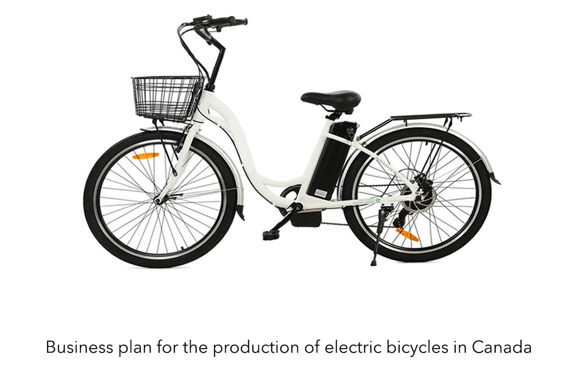 Business plan for the production of electric bicycles in Canada 